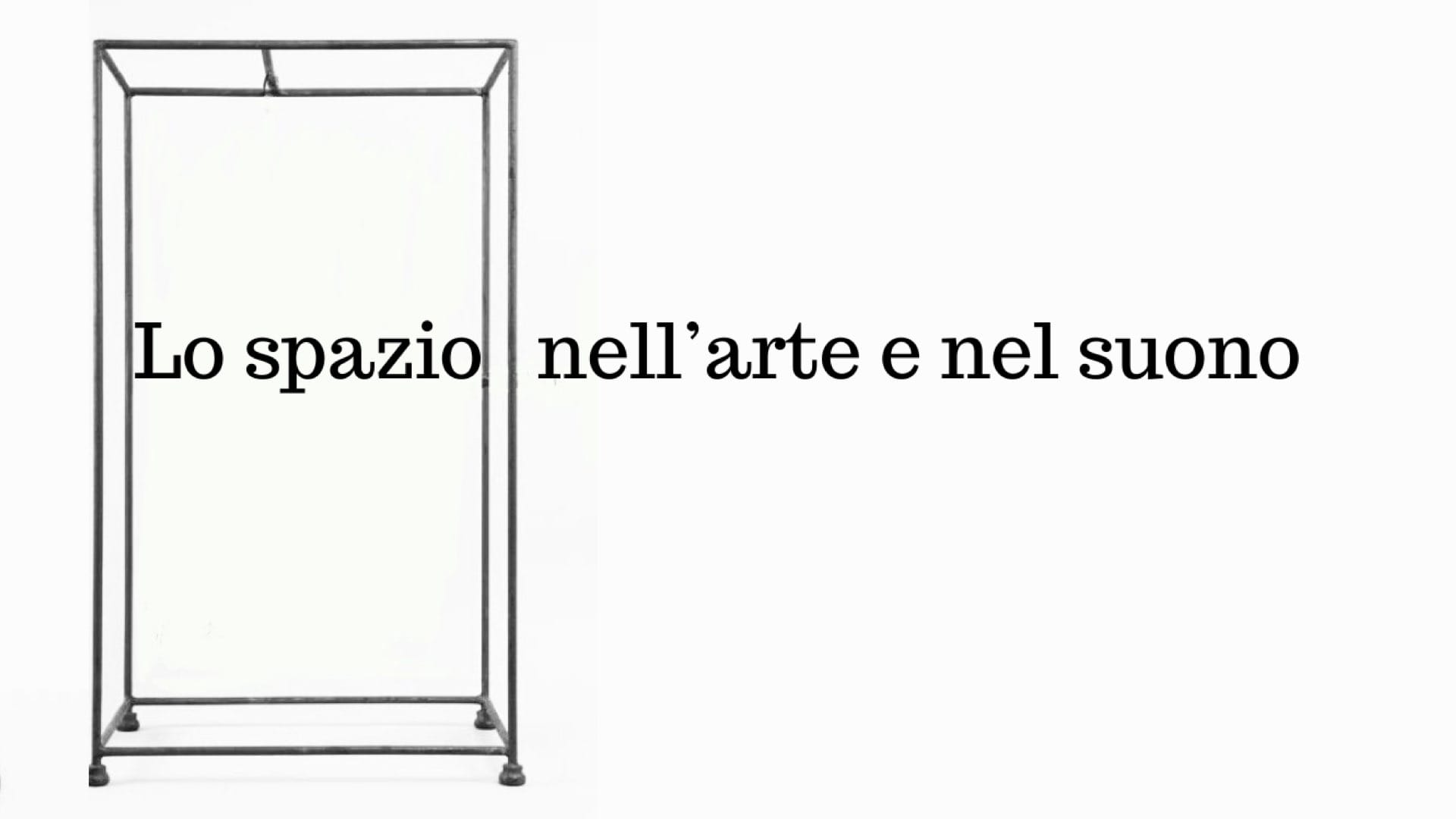 Lo spazio nell’arte e nel suono
