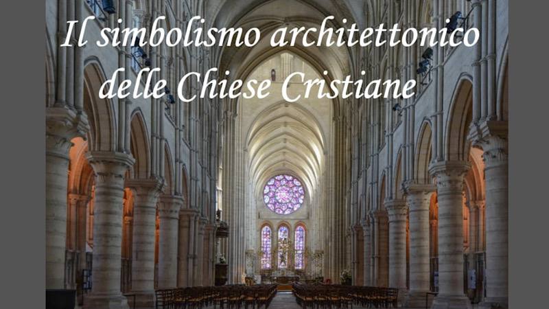 locandina della conferenza "Il simbolismo architettonico delle chiese cristiane"